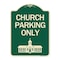 Signmission Church Parking Only Church Symbol Heavy-Gauge Aluminum Architectural Sign, 24" x 18", G-1824-24269 A-DES-G-1824-24269 - alternate 1